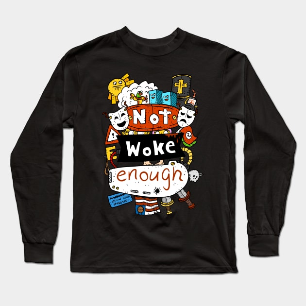 not woke enough. internet culture. Long Sleeve T-Shirt by JJadx